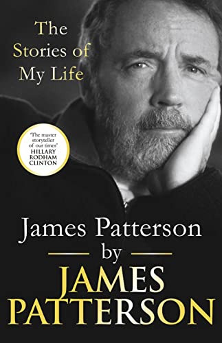 James Patterson: The Stories of My Life von Century